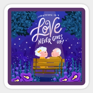 Love Never Gives Up Sweet Granparents Sticker